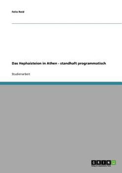 Paperback Das Hephaisteion in Athen - standhaft programmatisch [German] Book