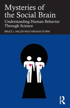 Paperback Mysteries of the Social Brain: Understanding Human Behavior Through Science Book