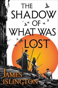 The Shadow of What Was Lost - Book #1 of the Licanius Trilogy