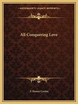 Paperback All Conquering Love Book