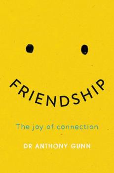 Hardcover Friendship: The Joy of Connection Book