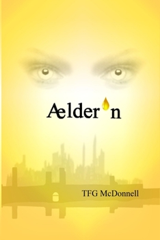 Paperback Aelderon: Volume 1 of 3 Book