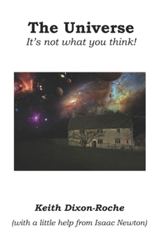 Paperback The Universe: It's not what you think! Book