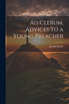 Paperback Ad Clerum, Advices To a Young Preacher Book