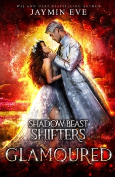 Paperback Glamoured: Shadow Beast Shifters Book 6 Book