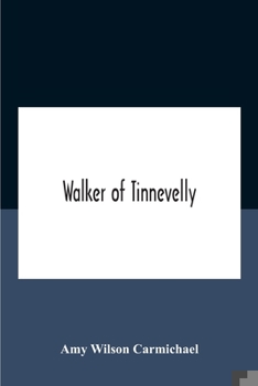 Paperback Walker Of Tinnevelly Book