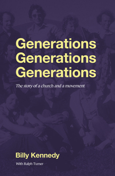 Paperback Generations Generations Generations: The Story of a Church and a Movement Book