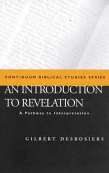Paperback An Introduction to Revelation: A Pathway to Interpretation (Biblical Studies) Book