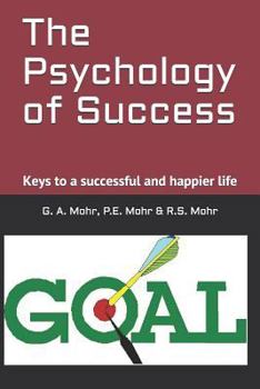 Paperback The Psychology of Success: Keys to a successful and happier life Book