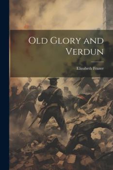 Paperback Old Glory and Verdun Book