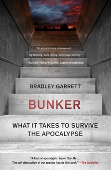 Paperback Bunker: What It Takes to Survive the Apocalypse Book