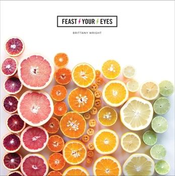 Hardcover Feast Your Eyes Book