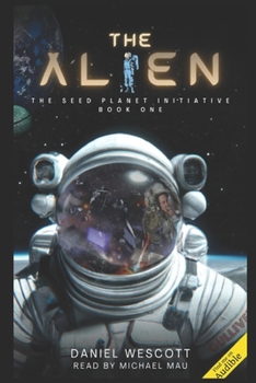 Paperback The Alien: Seed Planet Initiative Book 1 Book