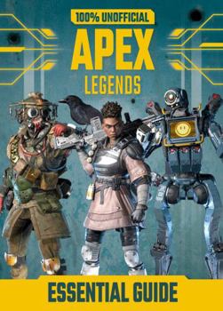 Hardcover 100% Unofficial Apex Legends Essential Guide Book