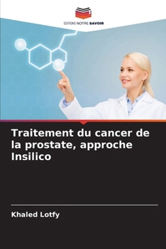 Paperback Traitement du cancer de la prostate, approche Insilico [French] Book