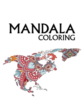 Paperback Mandala Coloring: Large 100 Inspirational Designs to Coloring for Adult with Pencils Featuring Beautiful Mandalas Book