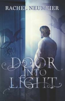Door Into Light - Book #2 of the House of Shadows