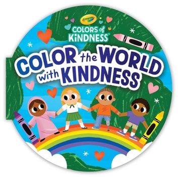 Board book Crayola Color the World with Kindness Book