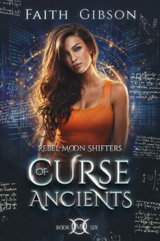 Paperback Curse of Ancients (Rebel Moon Shifters) Book
