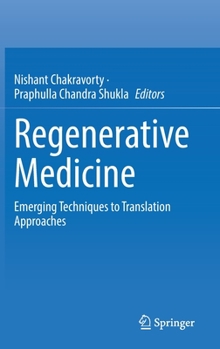 Hardcover Regenerative Medicine: Emerging Techniques to Translation Approaches Book