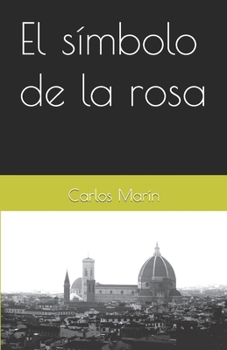 Paperback El símbolo de la rosa [Spanish] Book