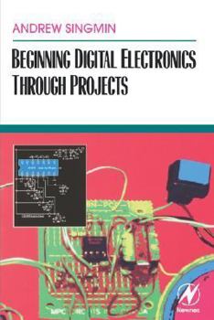 Paperback Beginning Digital Electronics Through Projects Book