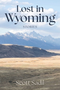 Paperback Lost in Wyoming: Stories Book