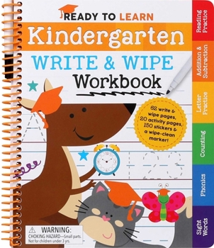 Spiral-bound Ready to Learn: Kindergarten Write and Wipe Workbook: Addition, Subtraction, Sight Words, Letter Sounds, and Letter Tracing Book