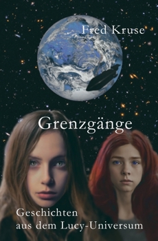 Paperback Grenzgänge - Geschichten aus dem Lucy-Universum [German] Book