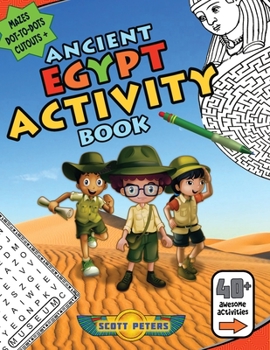 Paperback Ancient Egypt Activity Book: Mazes, Word Find Puzzles, Dot-to-Dot Games, Coloring Book