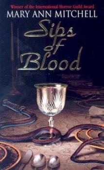 Sips of Blood - Book #1 of the Marquis de Sade