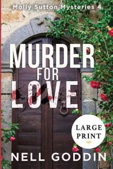 Paperback Murder for Love: (Molly Sutton Mysteries 4) LARGE PRINT Book