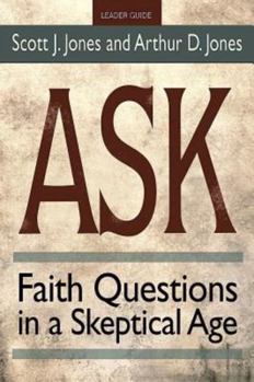 Paperback Ask Leader Guide: Faith Questions in a Skeptical Age Book