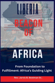 Paperback Liberia, Beacon of Africa Book