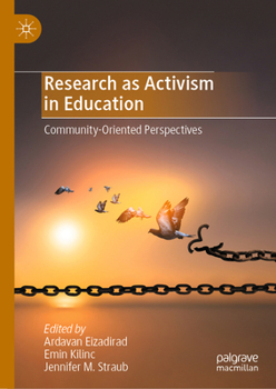 Hardcover Research as Activism in Education: Community-Oriented Perspectives Book