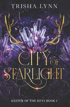 Paperback City of Starlight: Keeper of the Keys book 1 Book