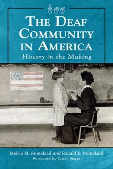 Paperback The Deaf Community in America: History in the Making Book