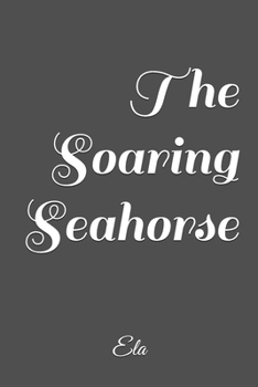 Paperback The Soaring Seahorse Book