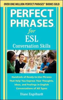Paperback Perfect Phrases for ESL Conversation Skills: With 2,100 Phrases Book