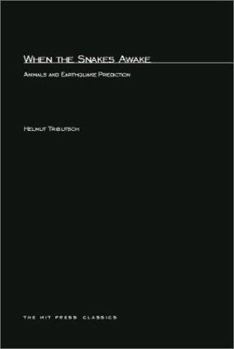 Paperback When the Snakes Awake: Animals and Earthquake Prediction Book