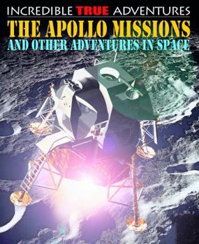 Paperback The Apollo Missions and Other Adventures in Space Book