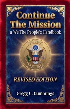 Paperback Continue The Mission A We The People's Handbook REVISED Book