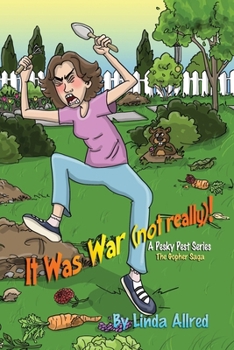 Paperback It was war (Not Really)!: The Gopher Saga Book