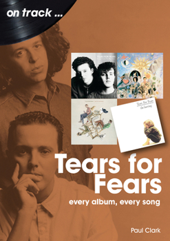 Paperback Tears for Fears: Every Album Every Song Book