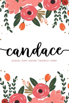 Candace: Journal | Diary | Agenda | Tagebuch | Diario: 150 pages paginas seiten pagine: Modern Florals First Name Notebook in Coral, Pink & Orange on White ACH351c