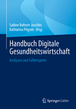 Paperback Handbuch Digitale Gesundheitswirtschaft: Analysen Und Fallbeispiele [German] Book