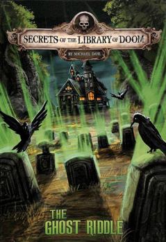 Paperback The Ghost Riddle (Secrets of the Library of Doom) Book