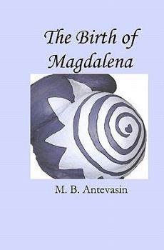 Paperback The Birth of Magdalena Book