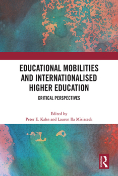 Paperback Educational Mobilities and Internationalised Higher Education: Critical Perspectives Book