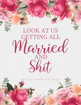 Look At Us Getting All Married And Shit: Mrs and Mrs Lesbian Wedding Planner and Organizer